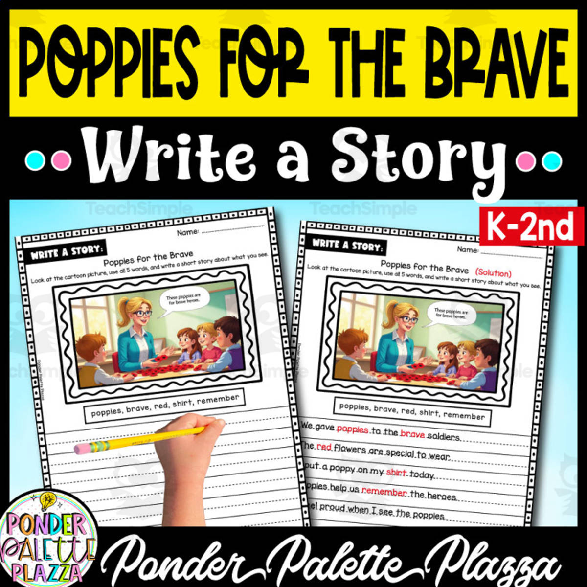 An educational teaching resource from Ponder Palette Plazza entitled Poppies for the Brave Write a Story Activity - Memorial Day downloadable at Teach Simple.