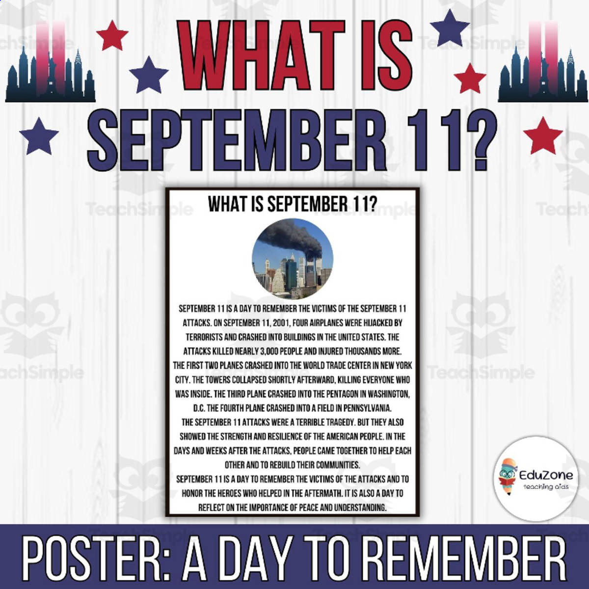 An educational teaching resource from Style Your Classroom entitled Poster Of What Is September 11: A Day of Tragedy, Remembrance. downloadable at Teach Simple.