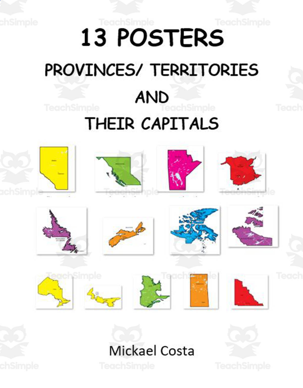 An educational teaching resource from Learn it ANY way entitled Posters of provinces and territories in Canada and the capitals downloadable at Teach Simple.