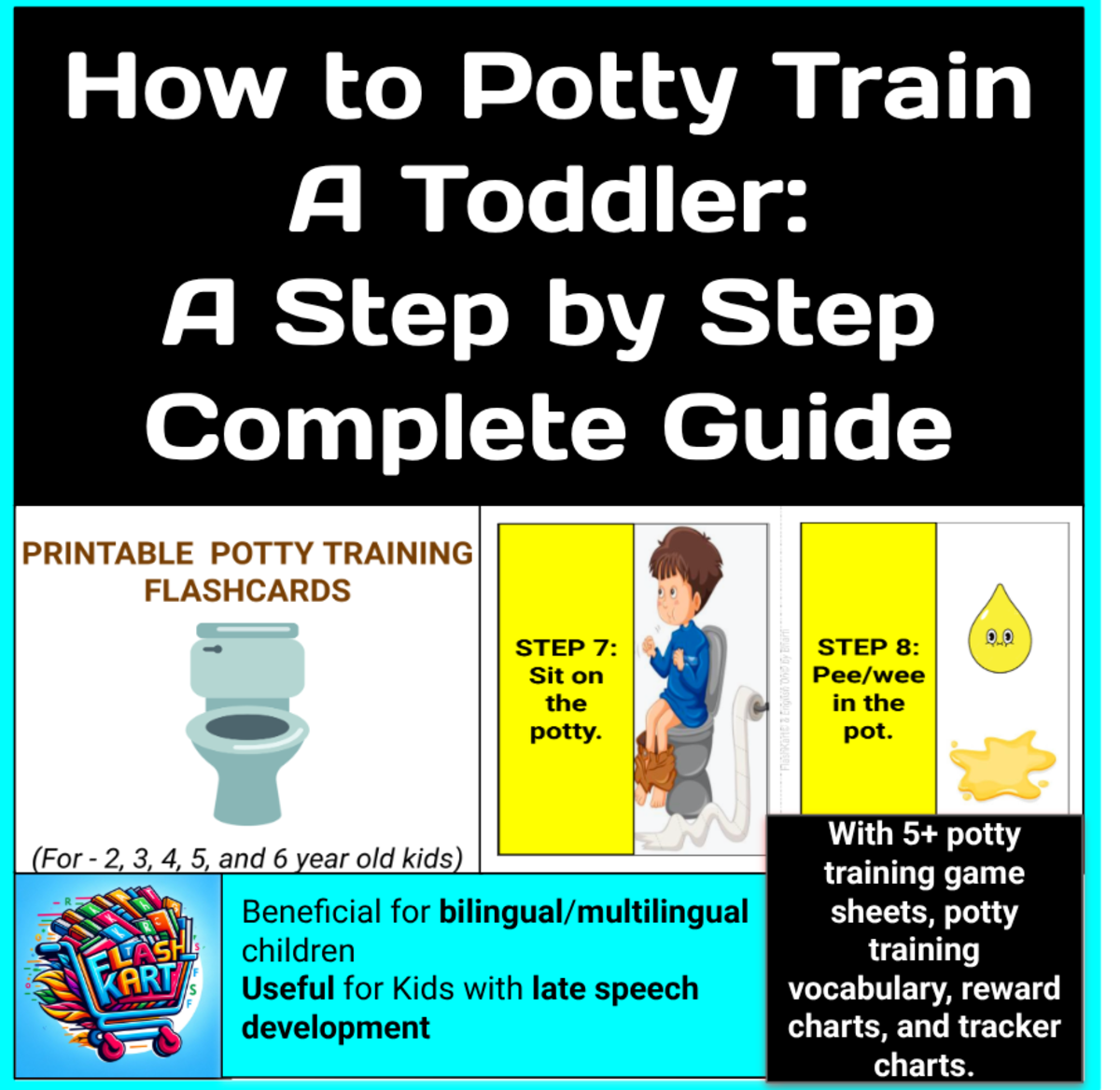 An educational teaching resource from FlashKart entitled Potty Training Flash Cards, Charts, Games, Visual Supports and a Guide downloadable at Teach Simple.