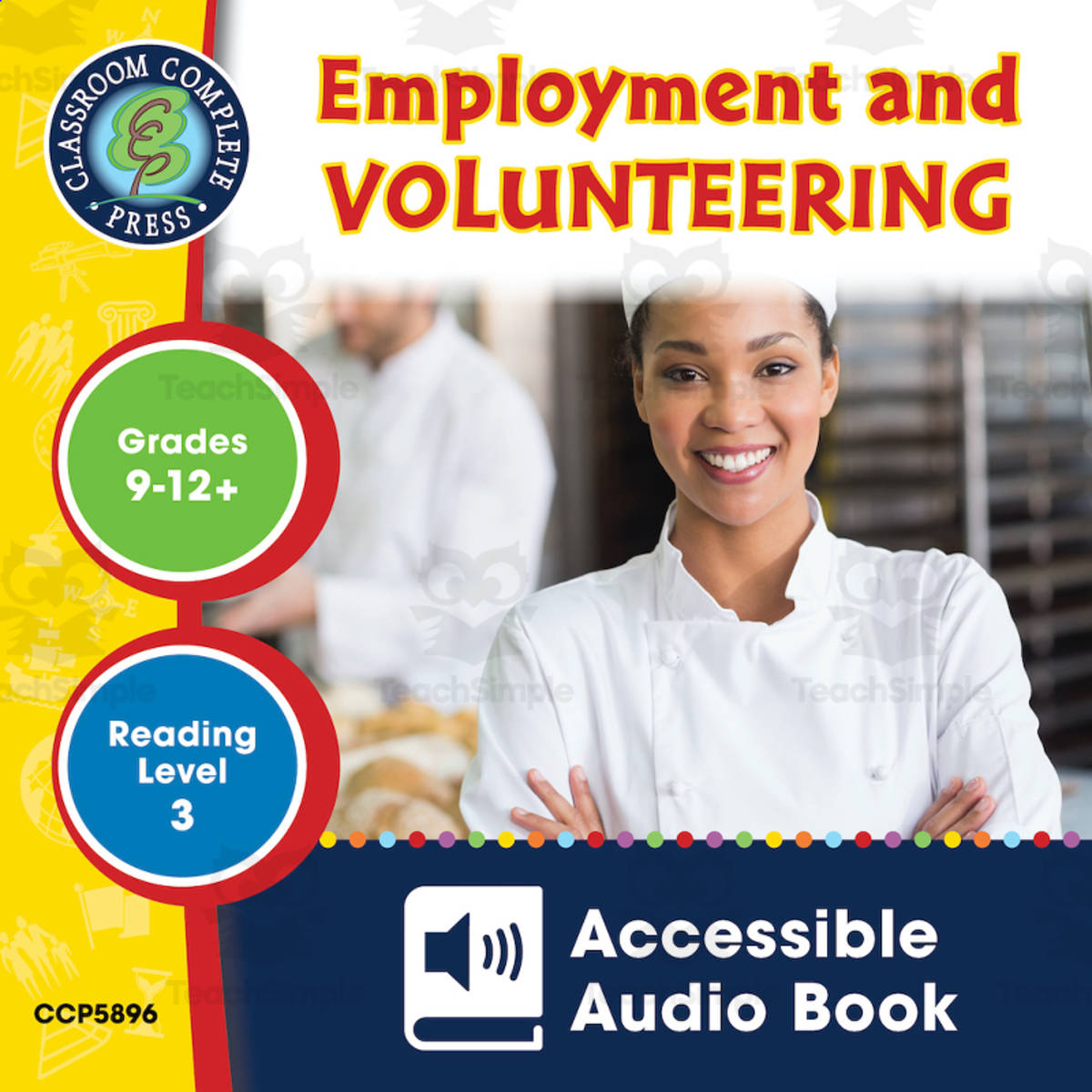 An educational teaching resource from Classroom Complete Press entitled Practical Life Skills - Employment & Volunteering - Accessible Audio Book Gr. 9-12+ downloadable at Teach Simple.