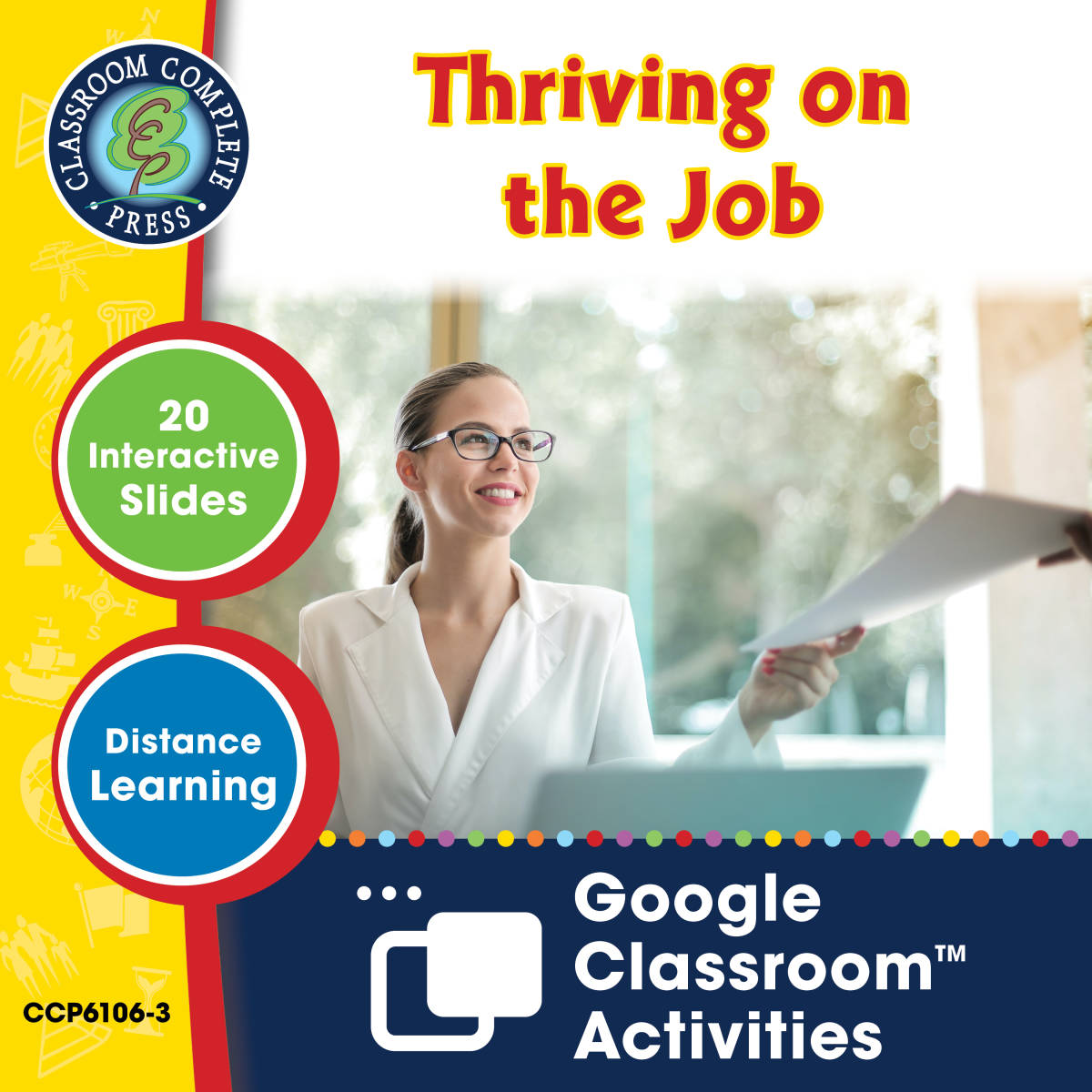 An educational teaching resource from Classroom Complete Press entitled Practical Life Skills - Employment & Volunteering: Thriving on the Job - Google Slides Gr. 9-12+ (SPED) downloadable at Teach Simple.