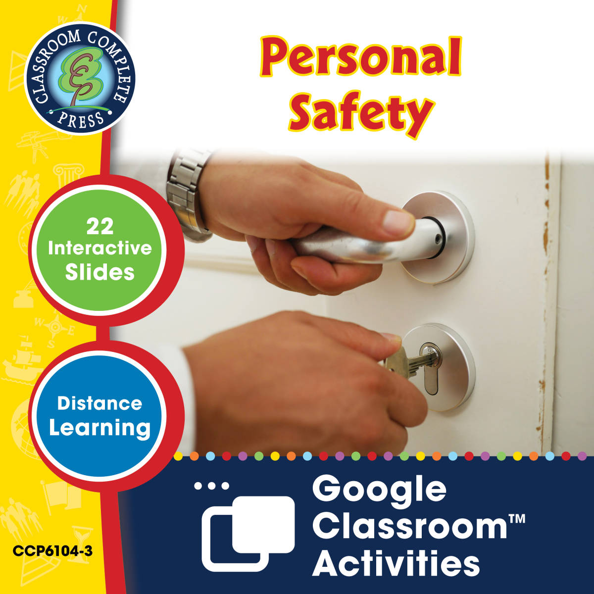 An educational teaching resource from Classroom Complete Press entitled Practical Life Skills - Independent Living: Personal Safety - Google Slides Gr. 9-12+ (SPED) downloadable at Teach Simple.
