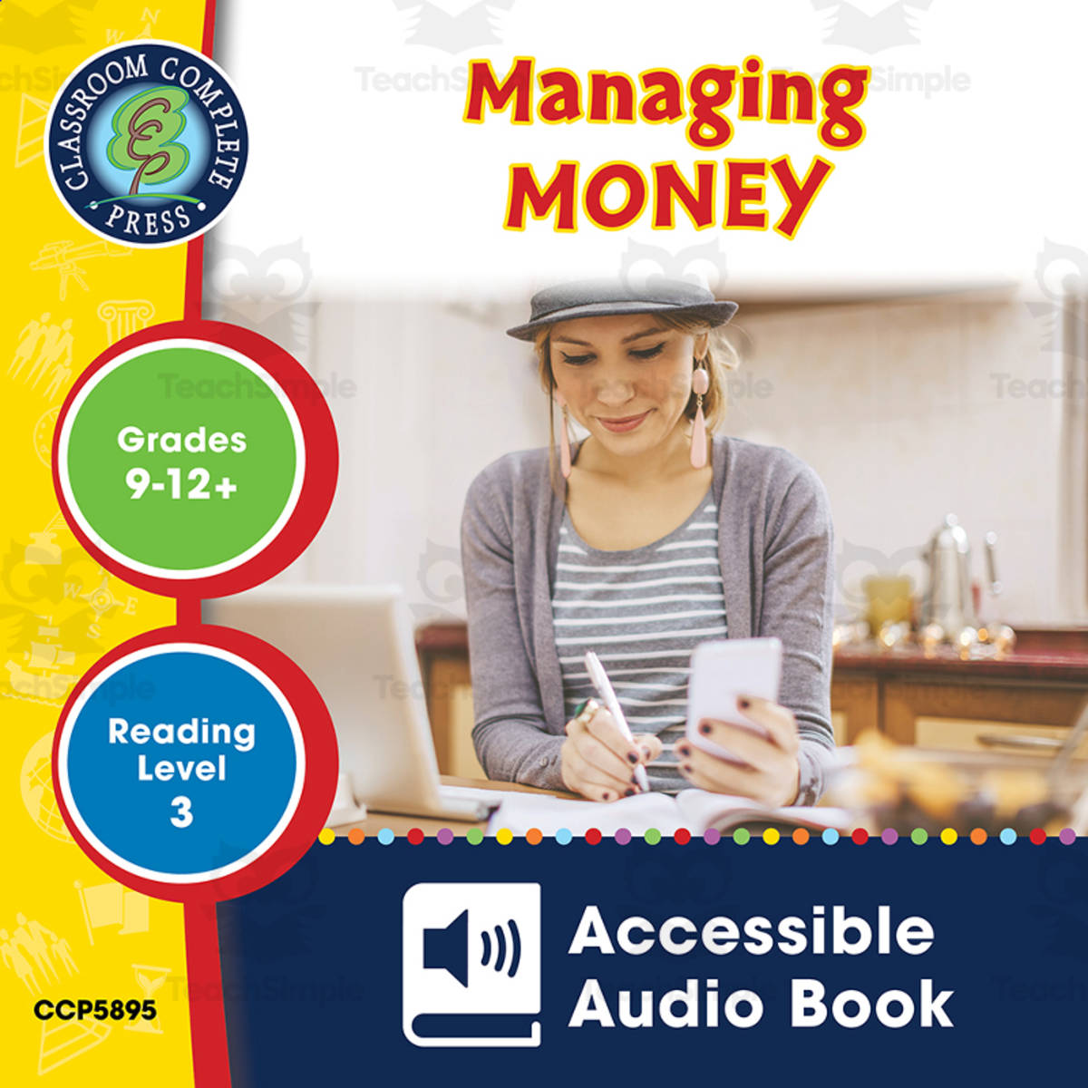 An educational teaching resource from Classroom Complete Press entitled Practical Life Skills - Managing Money - Accessible Audio Book Gr. 9-12+ downloadable at Teach Simple.