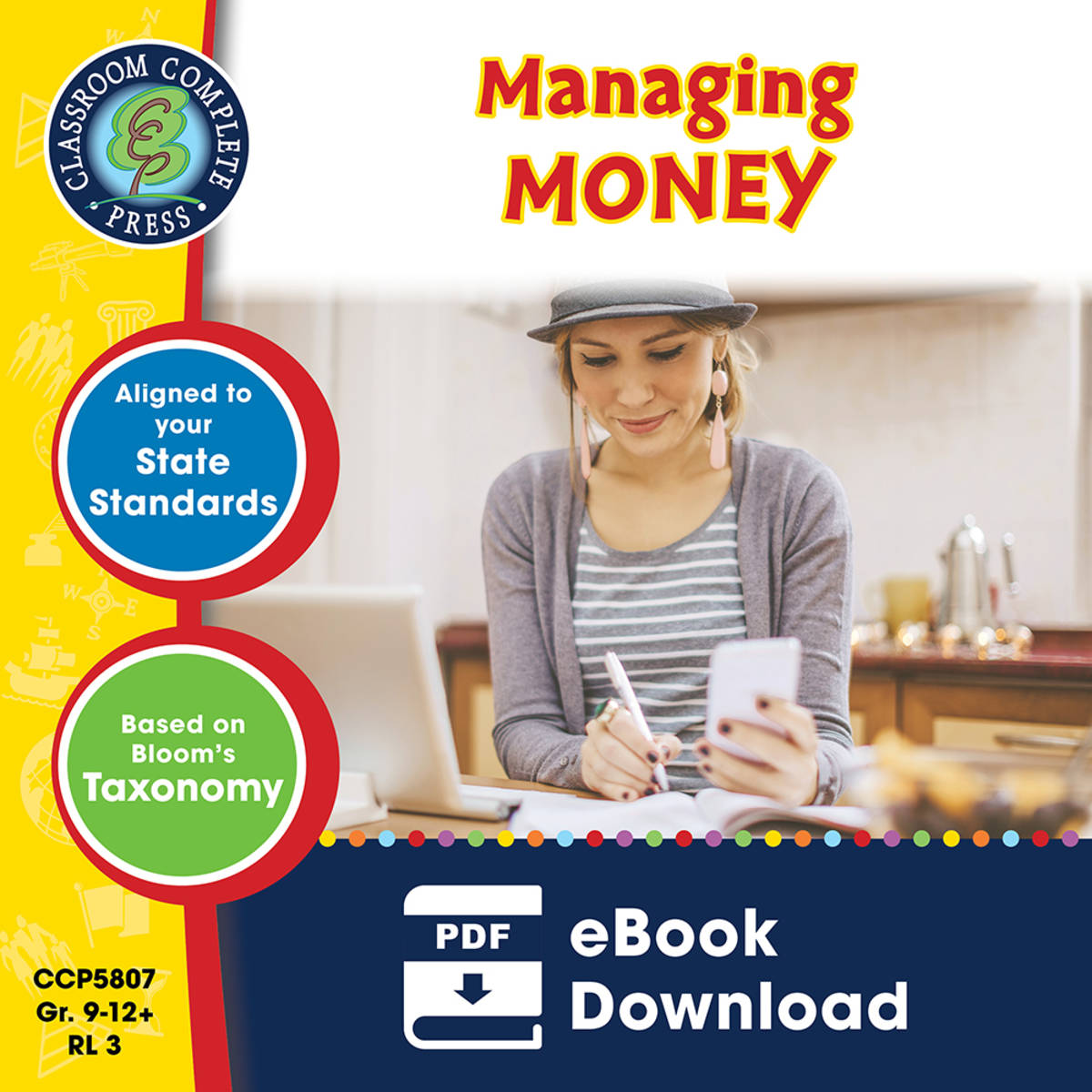 An educational teaching resource from Classroom Complete Press entitled Practical Life Skills - Managing Money Gr. 9-12+ downloadable at Teach Simple.