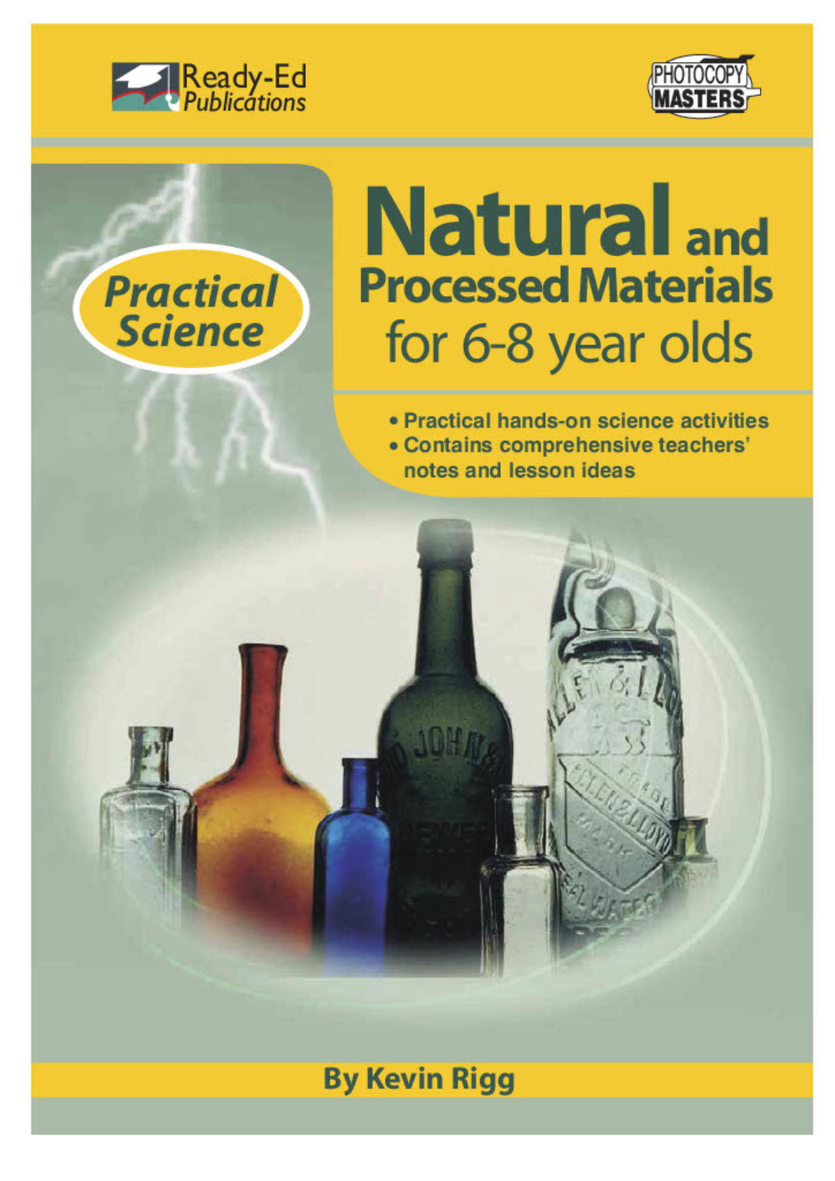 An educational teaching resource from Ready-Ed Publications entitled Practical Science: Natural and Processed Materials Activities for 6-8 year olds downloadable at Teach Simple.