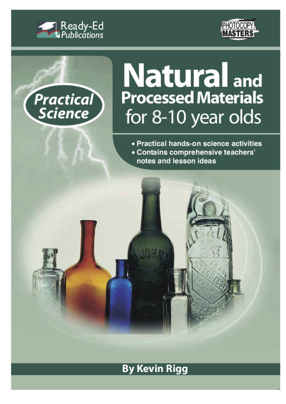 An educational teaching resource from Ready-Ed Publications entitled Practical Science: Natural and Processed Materials Activities for 8-10 year olds downloadable at Teach Simple.