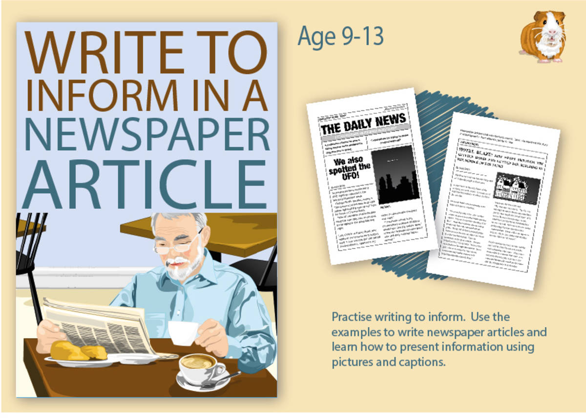 An educational teaching resource from Guinea Pig Education entitled Practise Writing To Inform In A Newspaper Article (9-14 years) downloadable at Teach Simple.