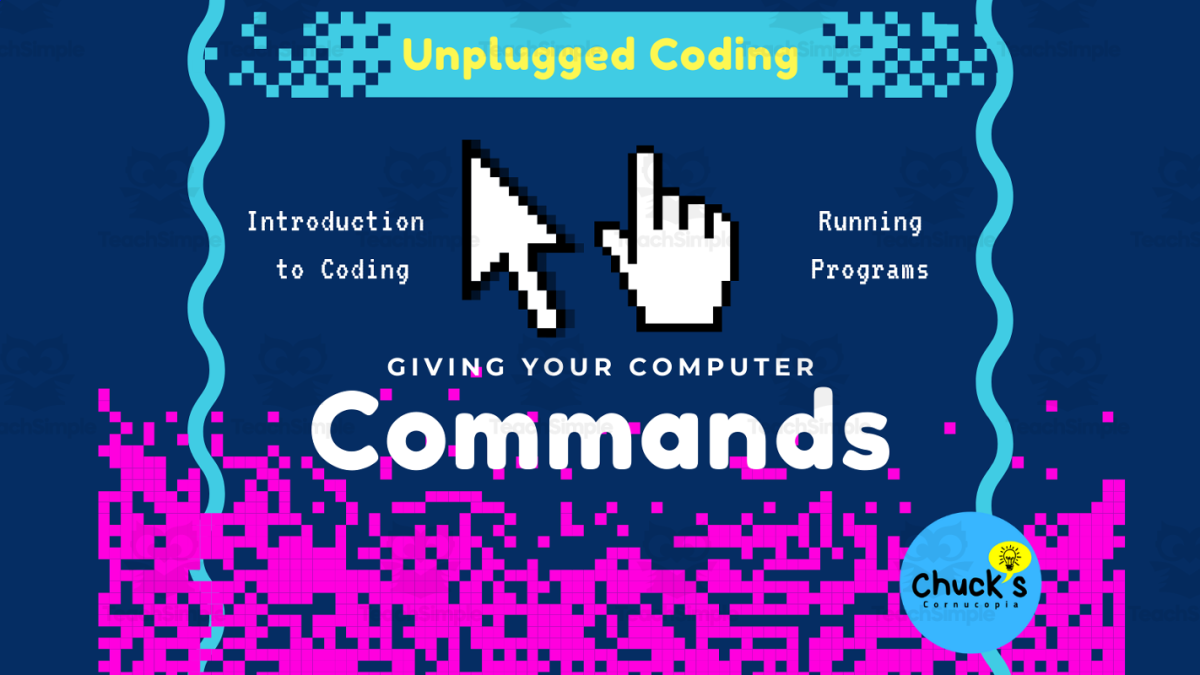An educational teaching resource from Chuck's Cornucopia entitled Pre-Coding - Introduction to Coding - Programming Computer Commands - Unplugged downloadable at Teach Simple.