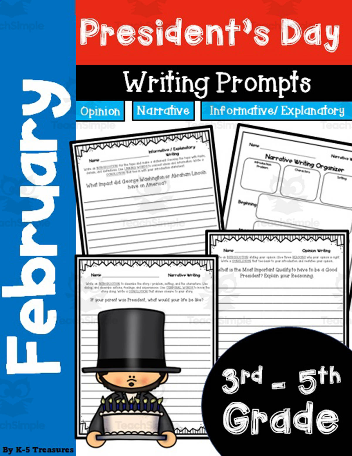 An educational teaching resource from K-5 Treasures entitled President's Day Writing Activities for 3rd - 5th Grade: Narrative, Opinion, and Informative downloadable at Teach Simple.