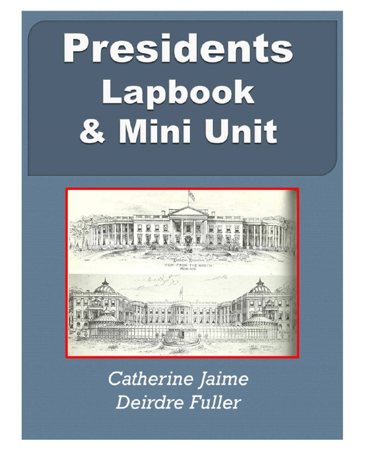 An educational teaching resource from Creative Learning Connection entitled Presidents - Lapbook and Mini Unit downloadable at Teach Simple.