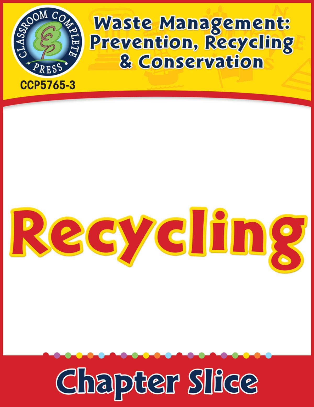 An educational teaching resource from Classroom Complete Press entitled Prevention, Recycling & Conservation: Recycling Gr. 5-8 downloadable at Teach Simple.