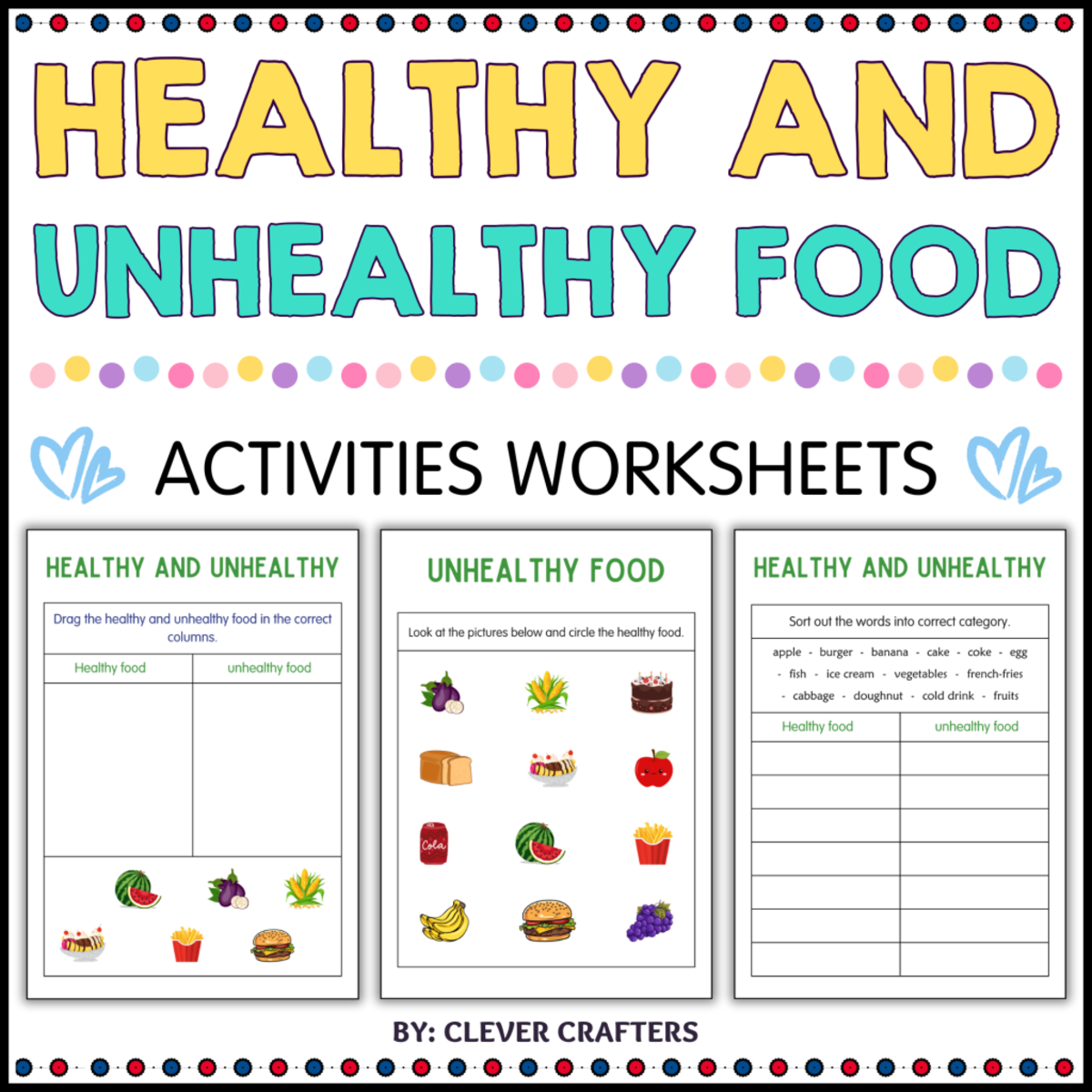 An educational teaching resource from Clever Crafters entitled Printable Healthy and Unhealthy Food Activity Worksheets for Grade 1 downloadable at Teach Simple.