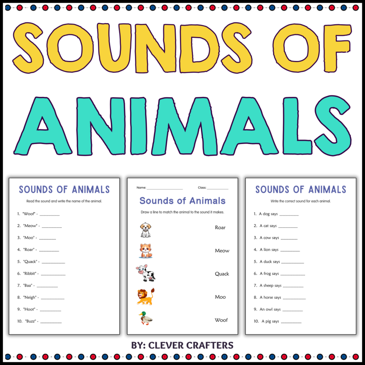 An educational teaching resource from Clever Crafters entitled Printable Sounds of Animals Activities Worksheets for Grade 1, 2, 3 downloadable at Teach Simple.