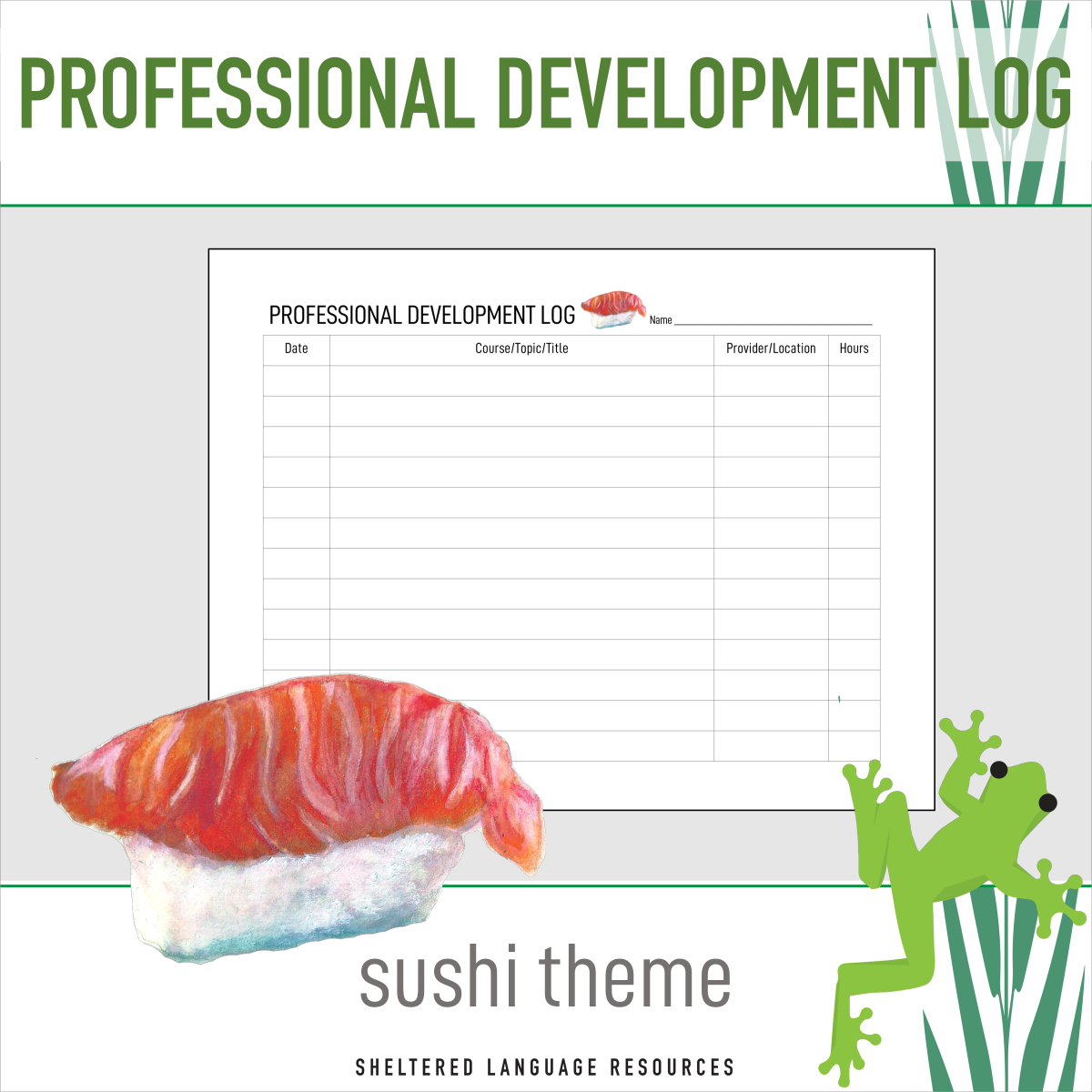 An educational teaching resource from Sheltered Language Resources entitled Professional Development PD Log Sushi Theme downloadable at Teach Simple.