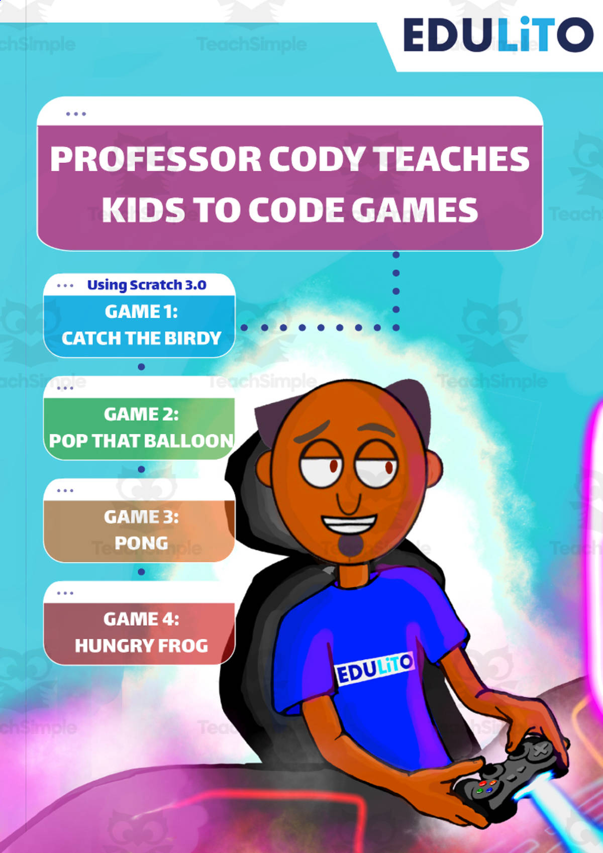 An educational teaching resource from Edulito entitled Professor Cody Teaches Kids to Code using Scratch - Game Pack 1 downloadable at Teach Simple.