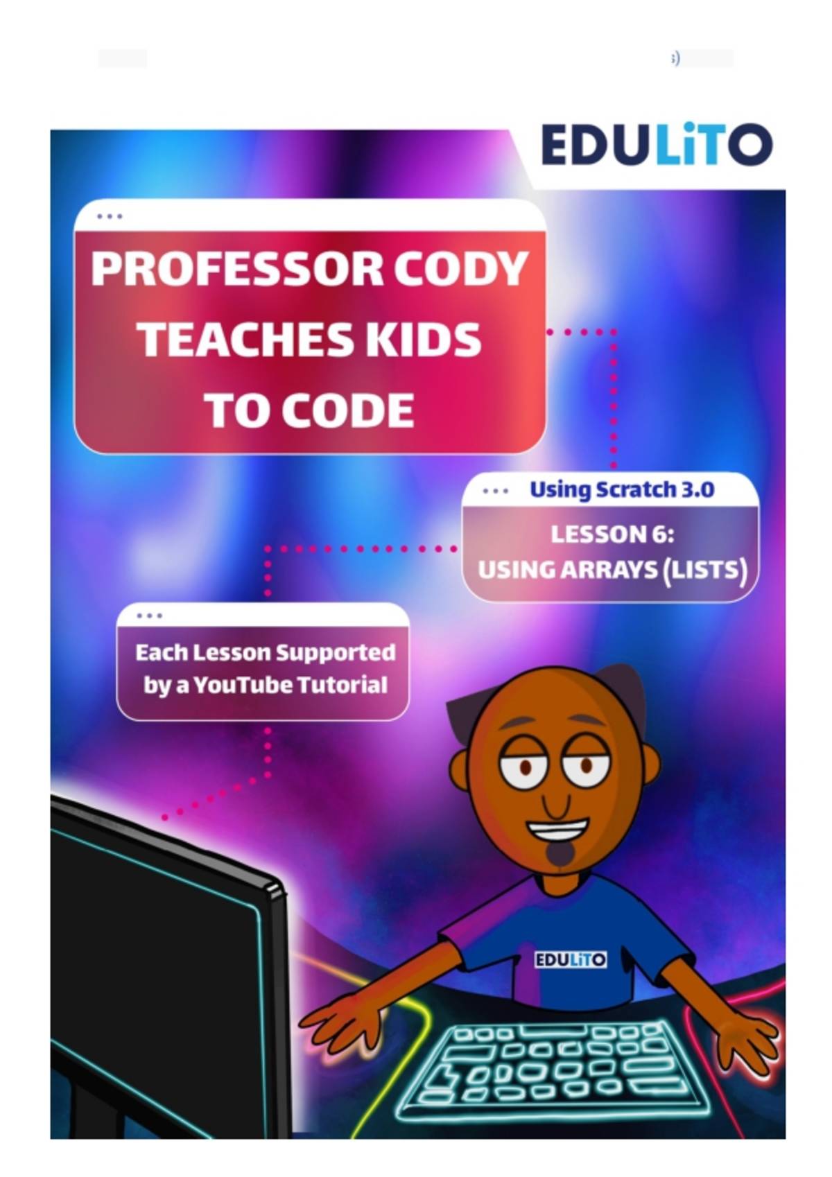 An educational teaching resource from Edulito entitled Professor Cody Teaches Kids to Code using Scratch: Lesson 6 downloadable at Teach Simple.