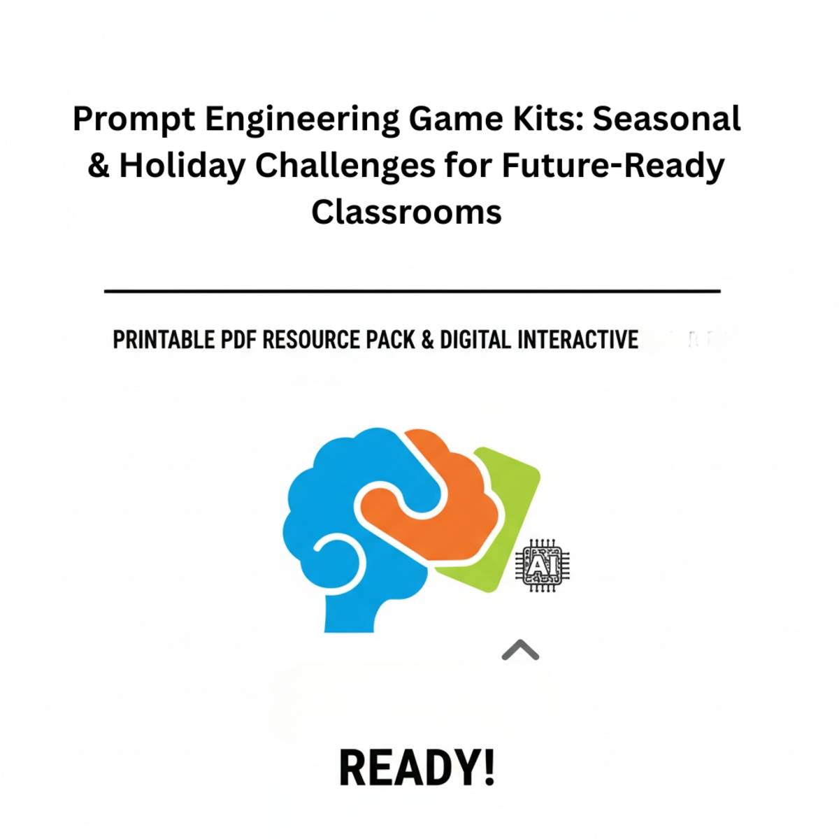 An educational teaching resource from Creative Book Store entitled Prompt Engineering Game Kits: Seasonal & Holiday Challenge for Future downloadable at Teach Simple.