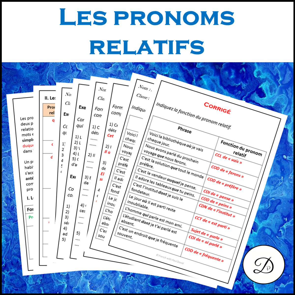 An educational teaching resource from French with Paul David entitled Pronoms relatifs - Explications et exercices downloadable at Teach Simple.