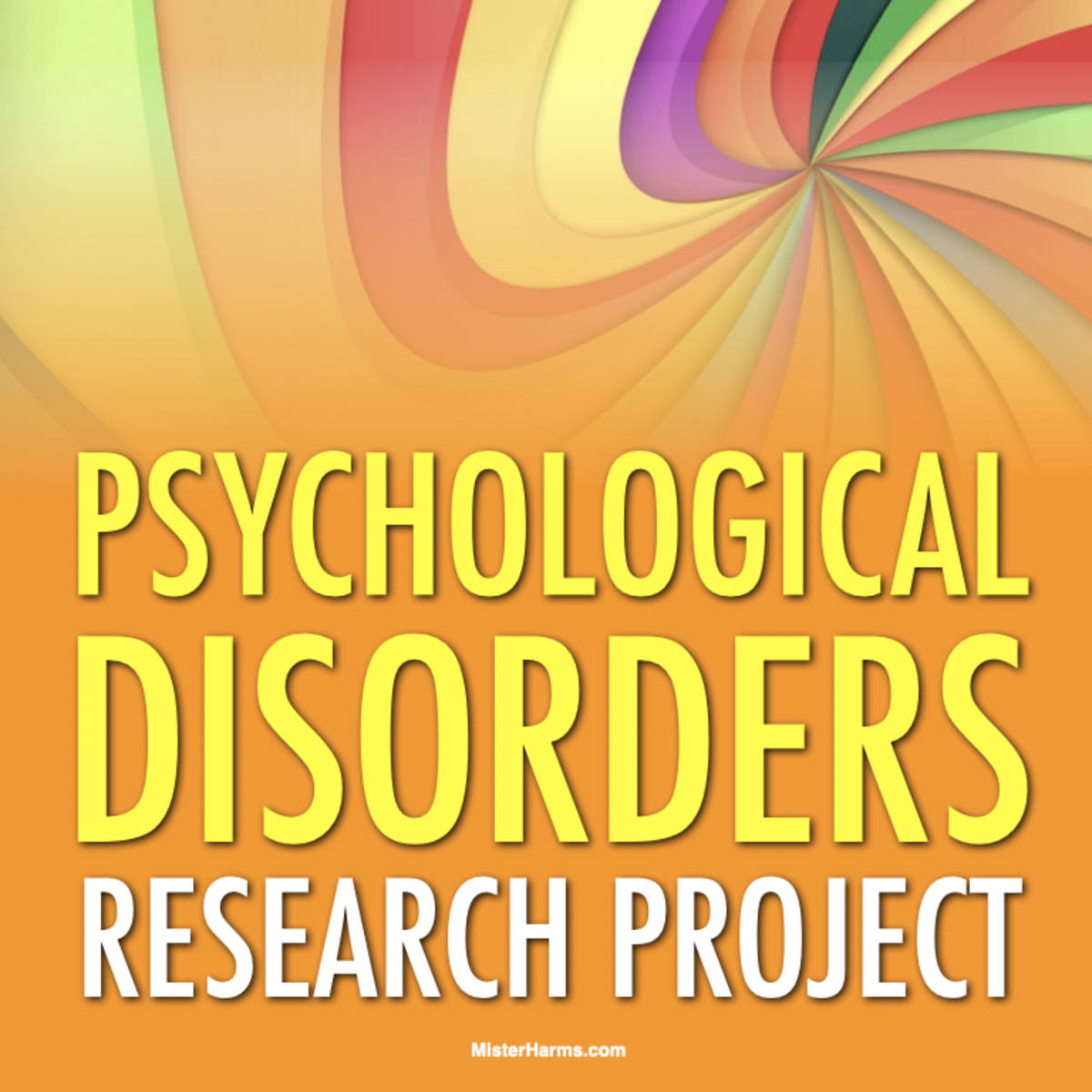 An educational teaching resource from Mister Harms entitled PSYCHOLOGY: Psychological Disorders Research Project | Google Classroom Ready downloadable at Teach Simple.