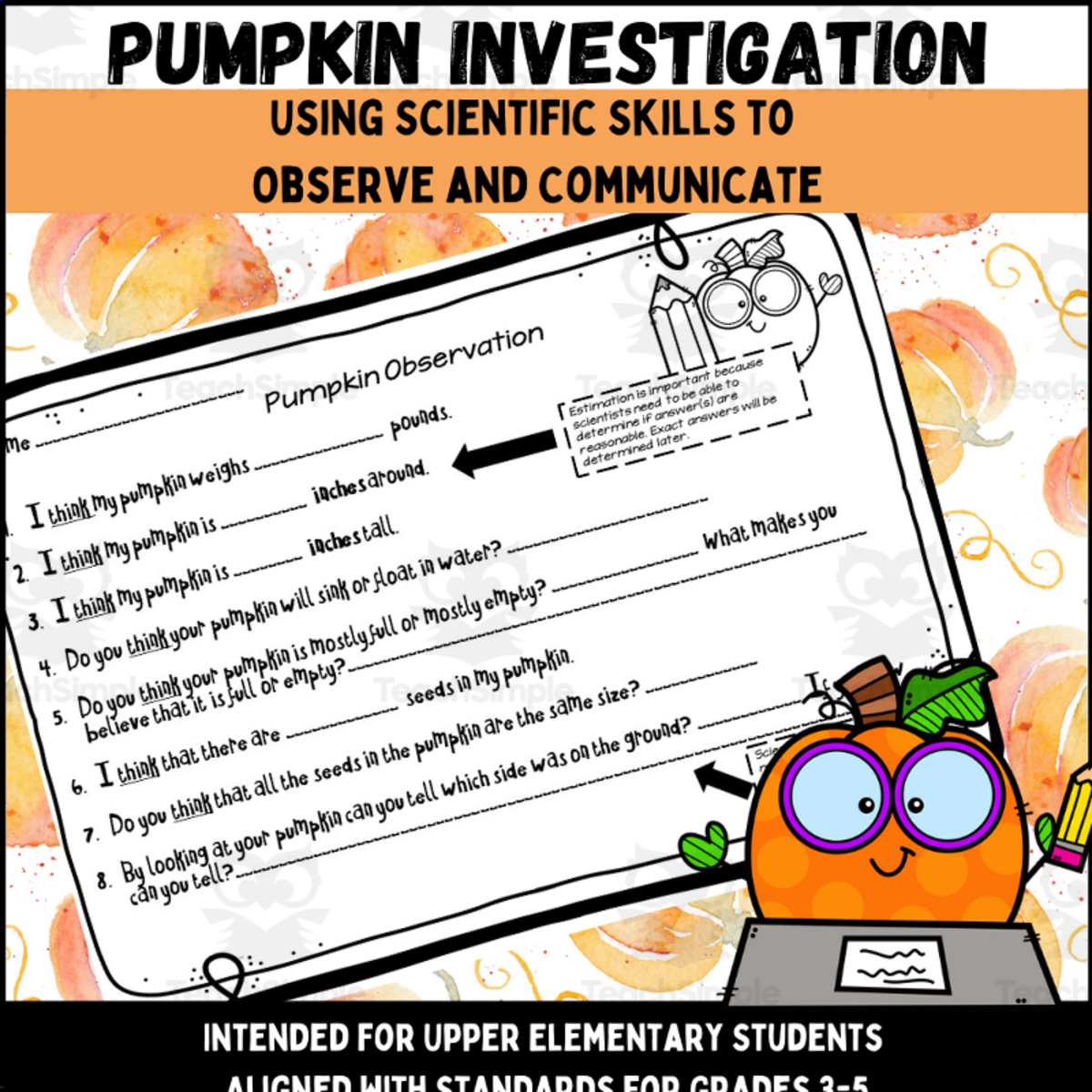An educational teaching resource from Kel's Klass entitled Pumpkin Investigation downloadable at Teach Simple.
