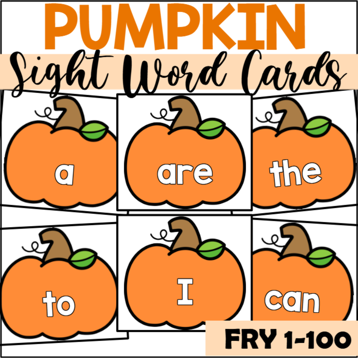 An educational teaching resource from The Connett Connection entitled Pumpkin Sight Word Cards for Fry 1-100 downloadable at Teach Simple.
