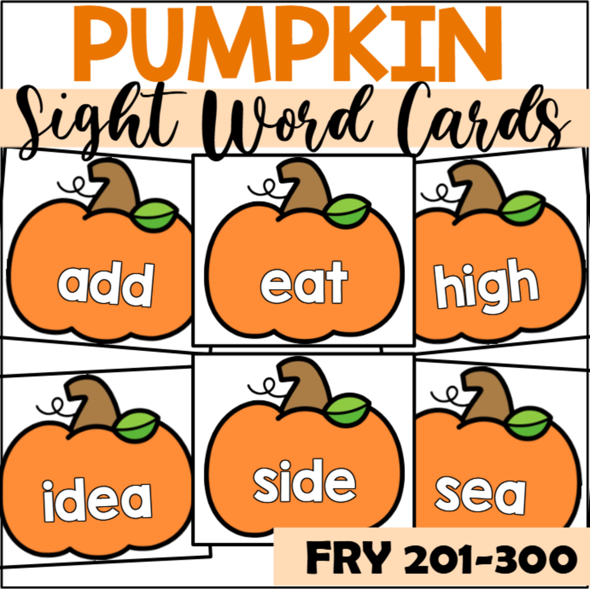 An educational teaching resource from The Connett Connection entitled Pumpkin Sight Word Cards for Fry 201-300 downloadable at Teach Simple.