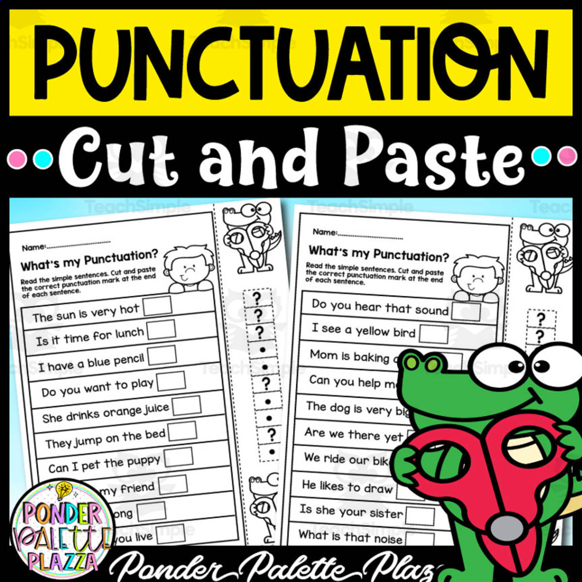 An educational teaching resource from Ponder Palette Plazza entitled Punctuation Practice - Cut and Paste downloadable at Teach Simple.