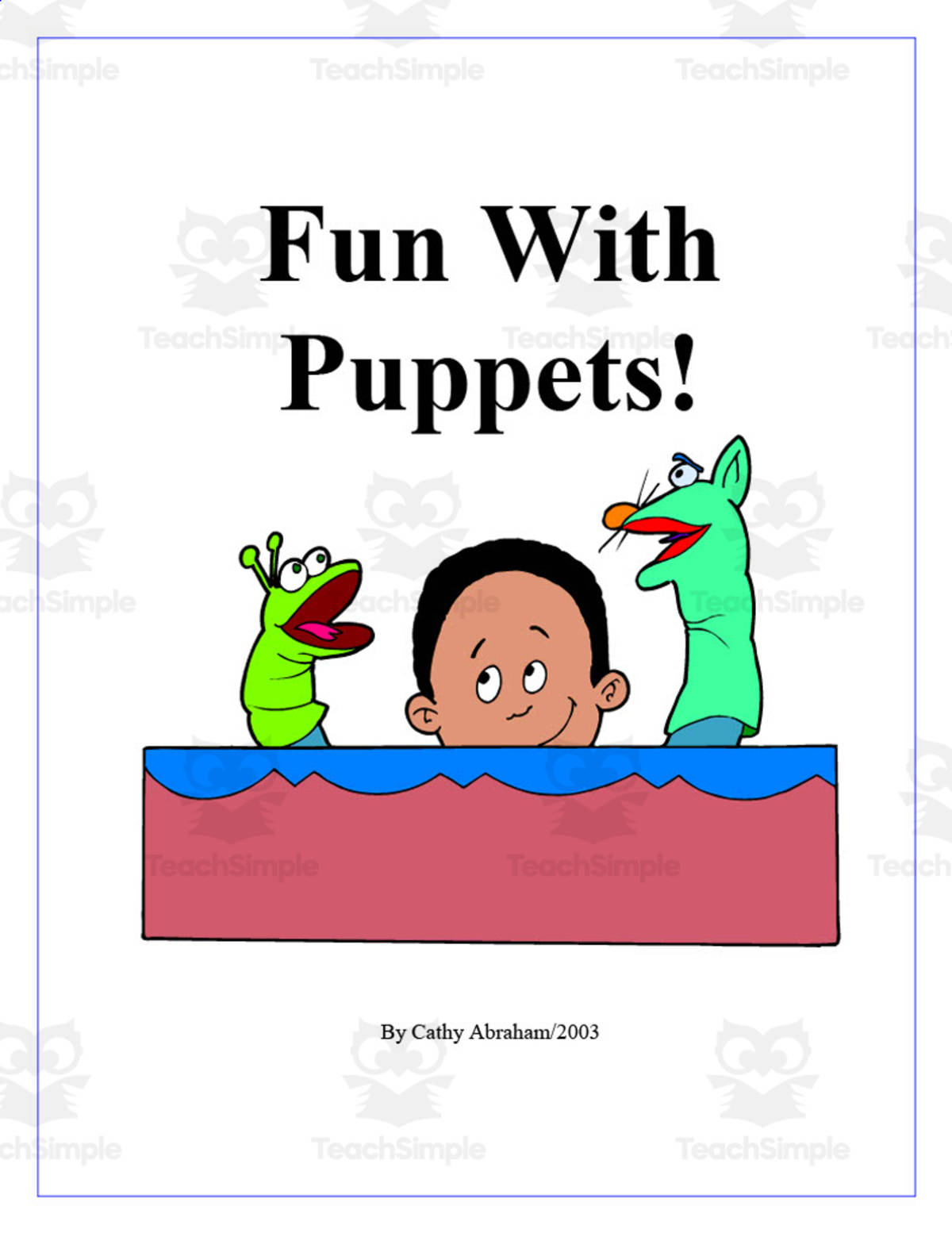An educational teaching resource from Learning Foundations entitled Puppets Curriculum Pack downloadable at Teach Simple.