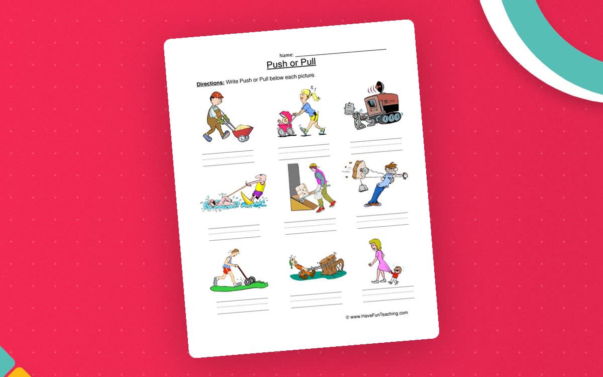 An educational teaching resource from Have Fun Teaching entitled Push or Pull Force Worksheet – Grade 2 Science downloadable at Teach Simple.