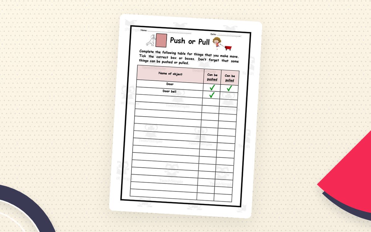 An educational teaching resource from Elementary Resources 4 U entitled Push or Pull Worksheet 2 downloadable at Teach Simple.