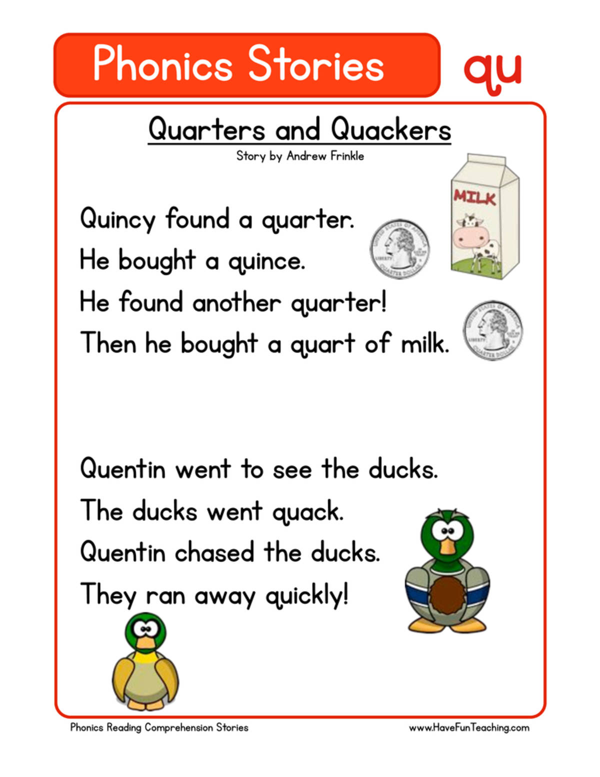 An educational teaching resource from Have Fun Teaching entitled Quarters and Quackers QU Phonics Stories Reading Comprehension Worksheet downloadable at Teach Simple.