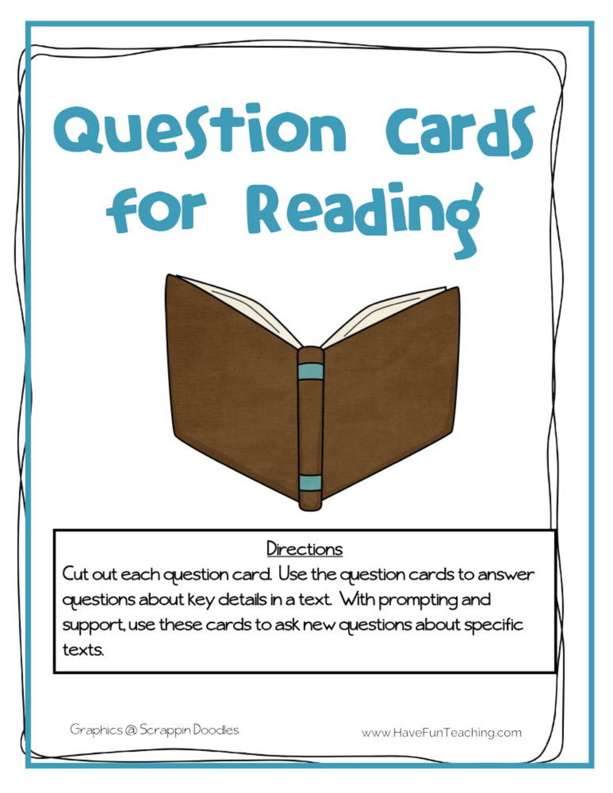 An educational teaching resource from Have Fun Teaching entitled Question Cards for Reading Books Activity downloadable at Teach Simple.