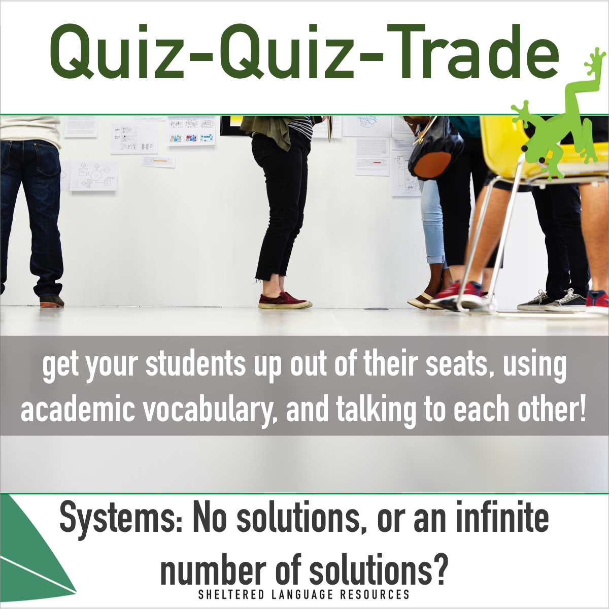 An educational teaching resource from Sheltered Language Resources entitled Quiz-Quiz-Trade Game: Systems of Equations No or Infinite Number of Solution downloadable at Teach Simple.