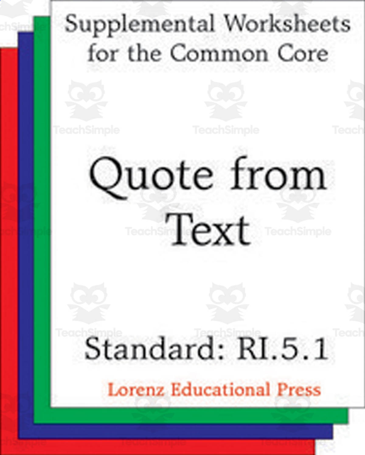 An educational teaching resource from Classroom Complete Press entitled Quote from Text (CCSS RI.5.1): Supplemental Worksheets for the Common Core downloadable at Teach Simple.