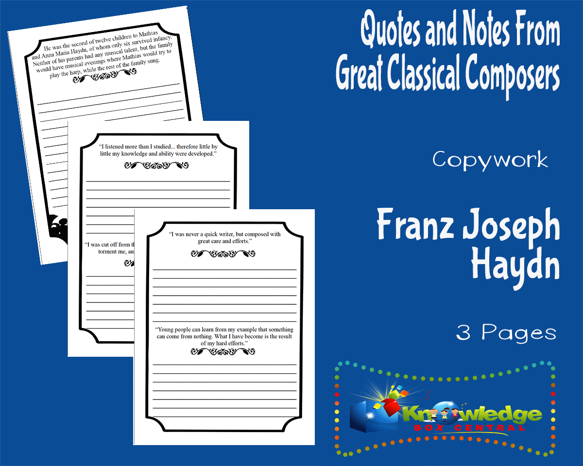 An educational teaching resource from Knowledge Box Central entitled Quotes and Notes From Great Classical Composers Copywork: Franz Joseph Haydn downloadable at Teach Simple.
