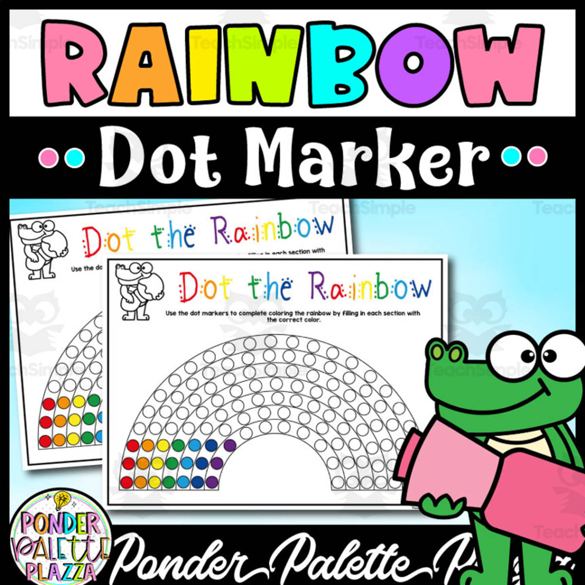 An educational teaching resource from Ponder Palette Plazza entitled Rainbow Dot Marker Activity downloadable at Teach Simple.