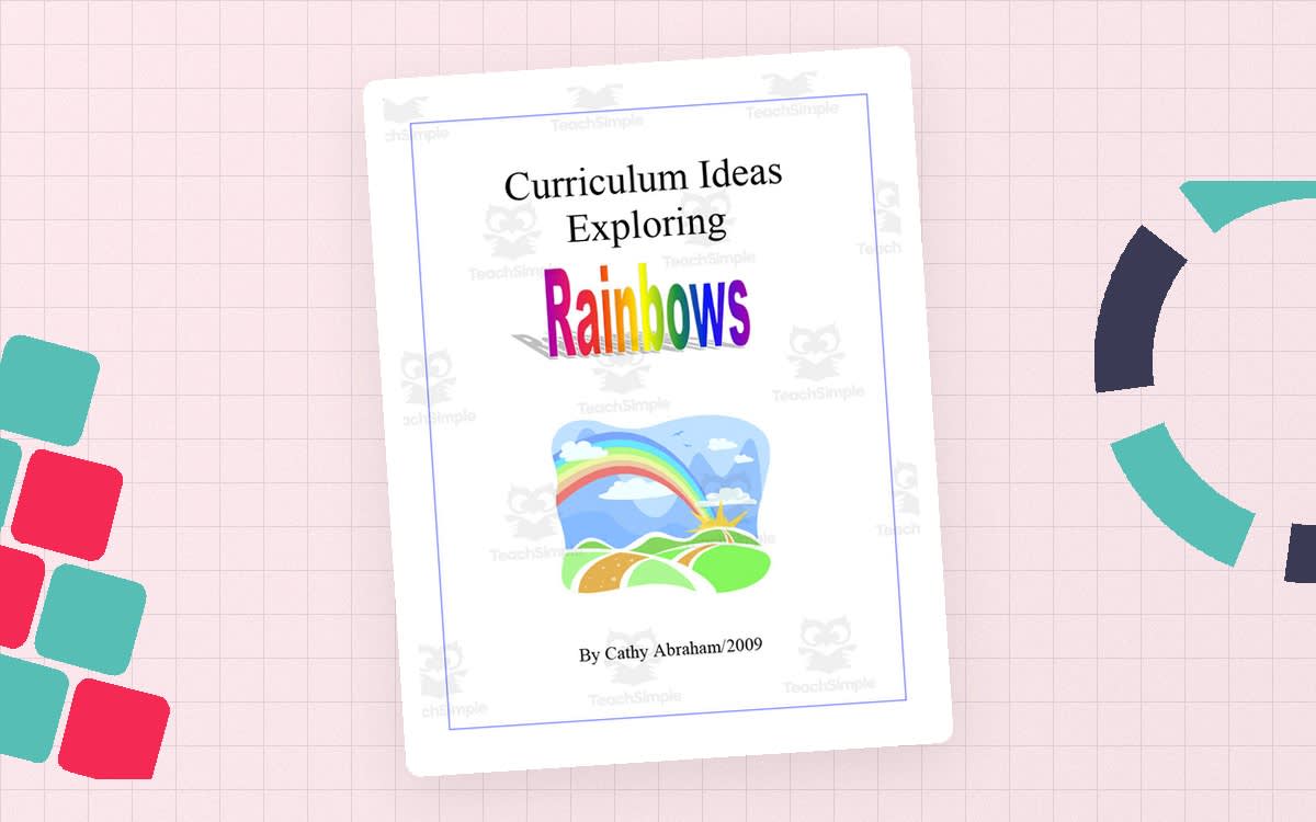 An educational teaching resource from Learning Foundations entitled Rainbows Curriculum Pack downloadable at Teach Simple.