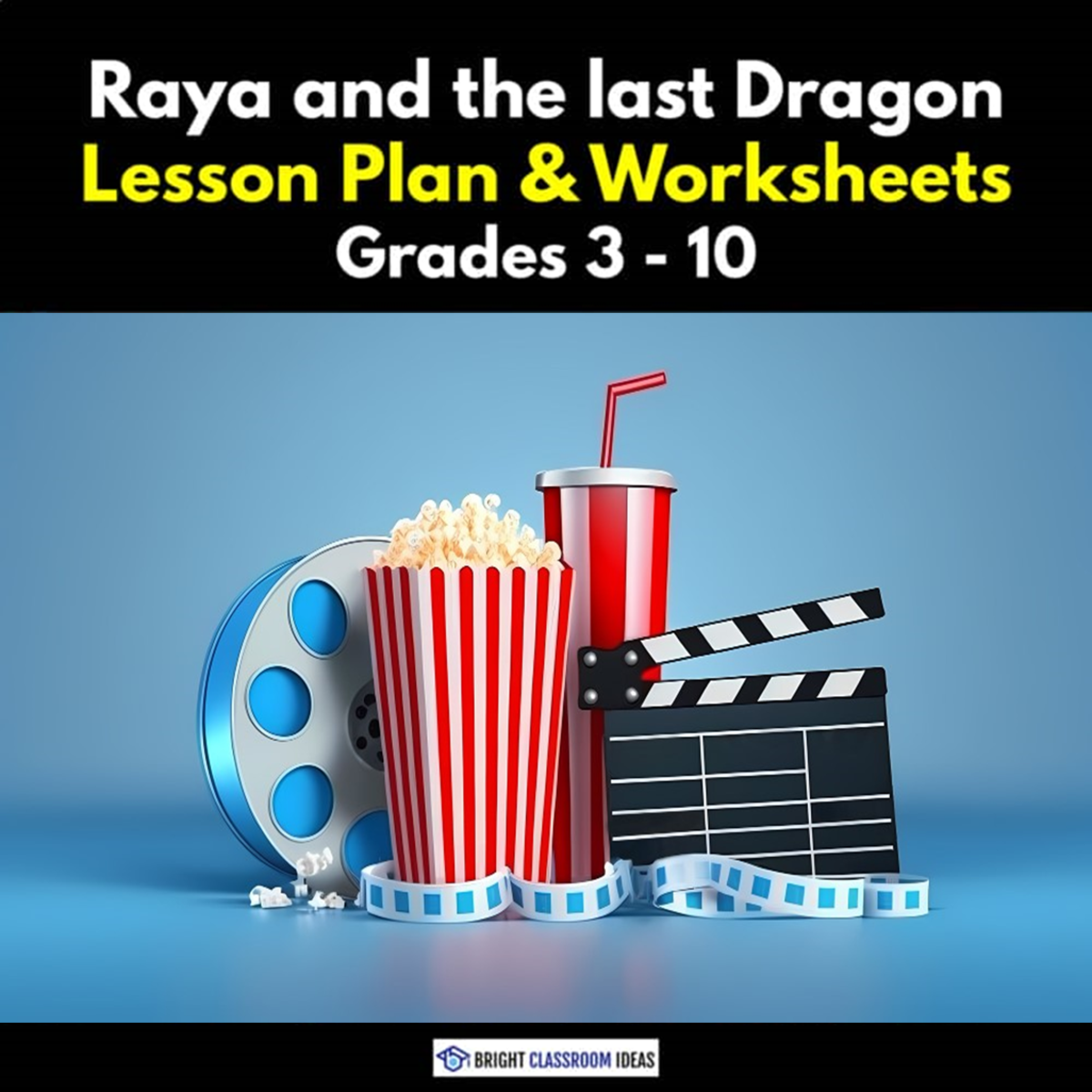 An educational teaching resource from Bright Classroom Ideas Marketplace entitled 'Raya and the Last Dragon' Lesson Plan & Worksheets | Grades 3 - 10 downloadable at Teach Simple.
