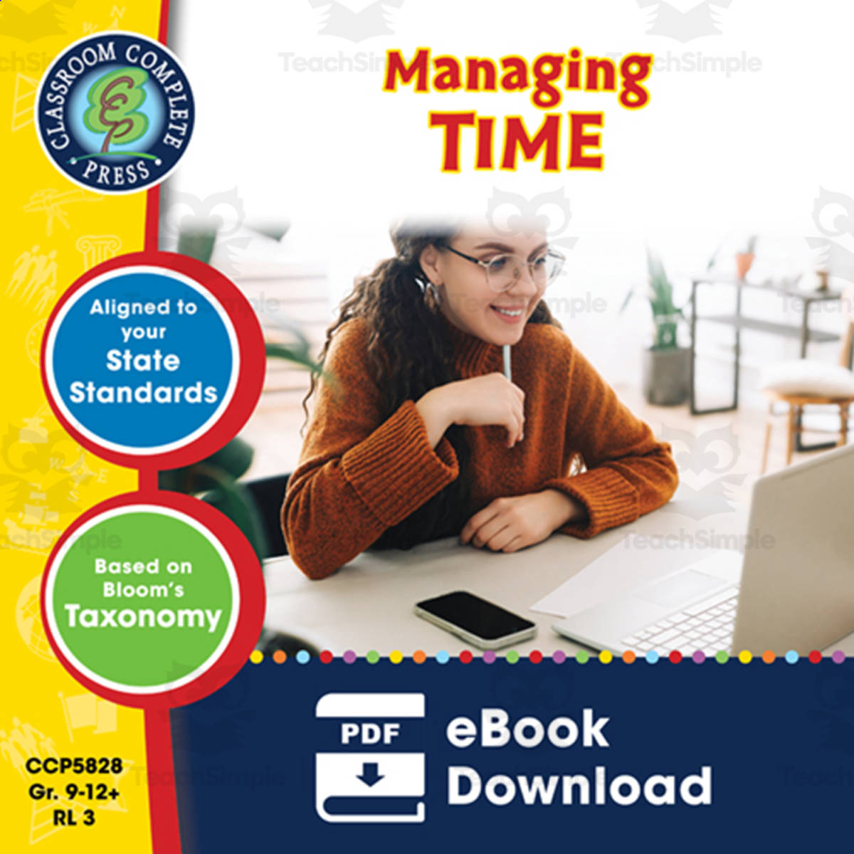 An educational teaching resource from Classroom Complete Press entitled Readiness Life Skills - Managing Time Gr. 9-12+ downloadable at Teach Simple.