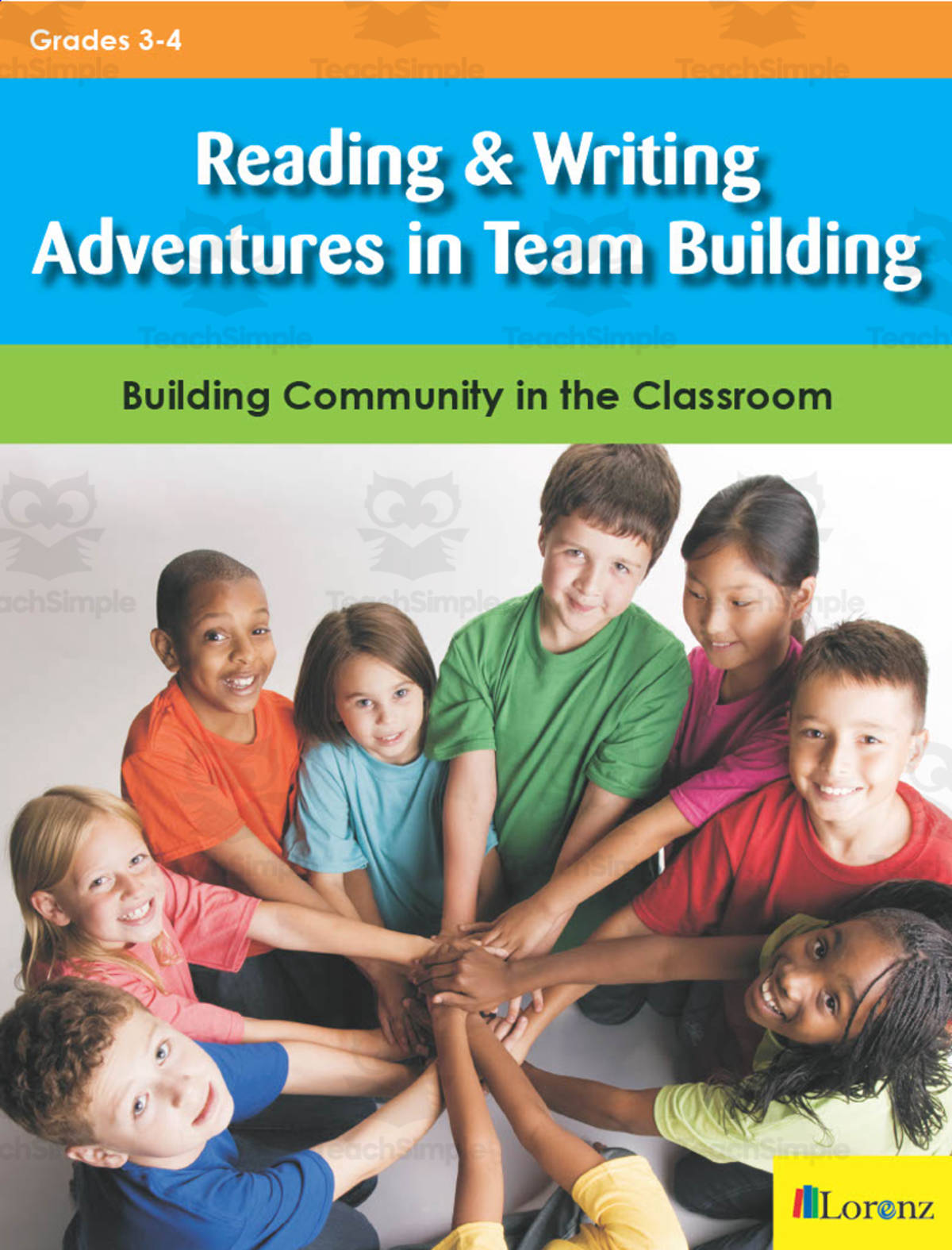 An educational teaching resource from Classroom Complete Press entitled Reading & Writing Adventures in Team Building: Building Community in the Classroom downloadable at Teach Simple.