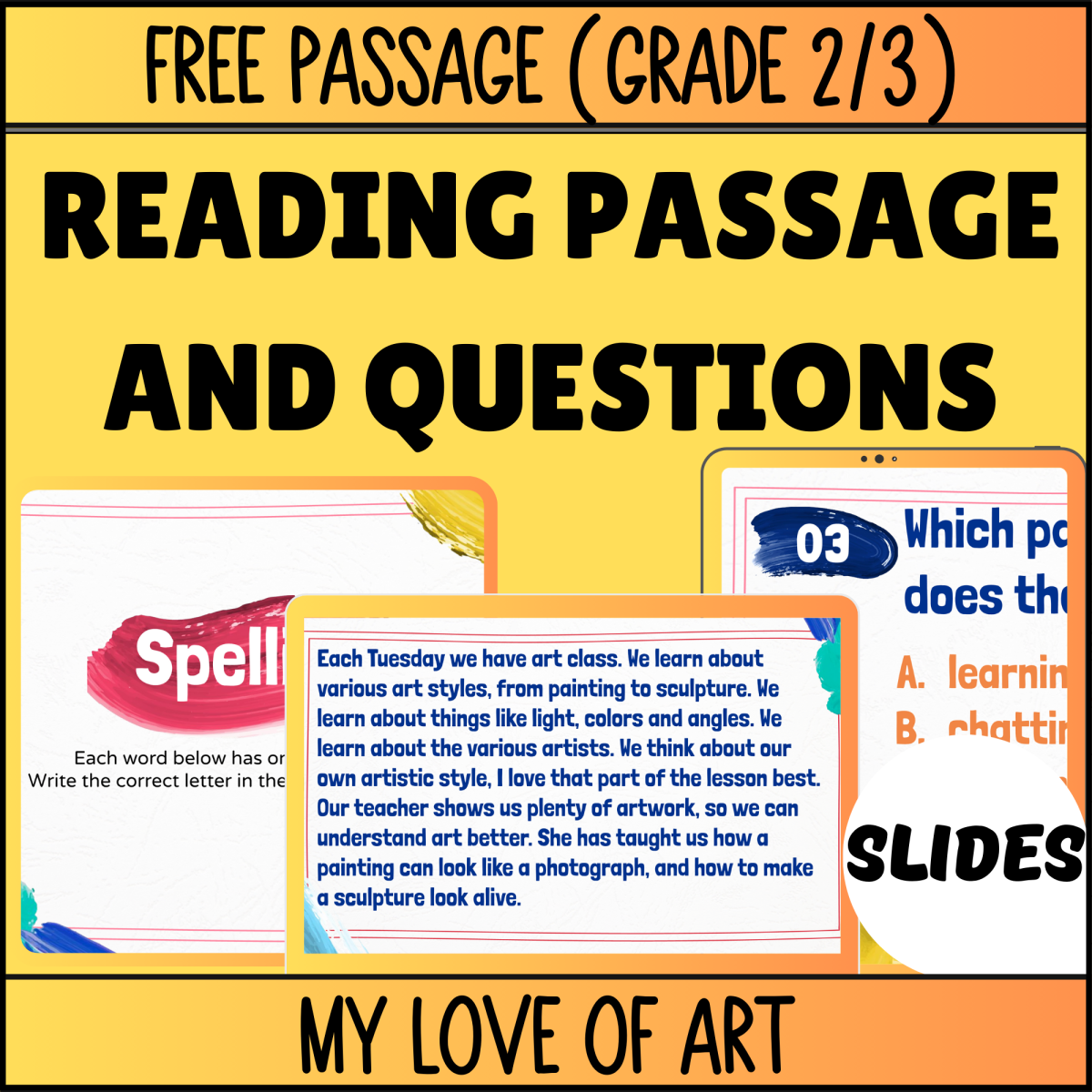 An educational teaching resource from Cored Education entitled Reading Comprehension Fiction Set 4 Sample: My Love of Art (Slides) downloadable at Teach Simple.