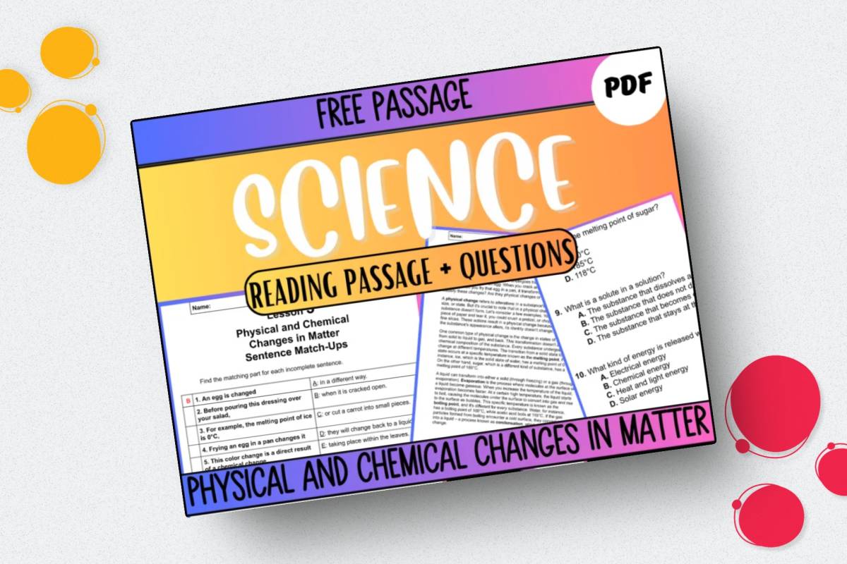 An educational teaching resource from Cored Education entitled Physical and Chemical Changes – Reading Passage downloadable at Teach Simple.