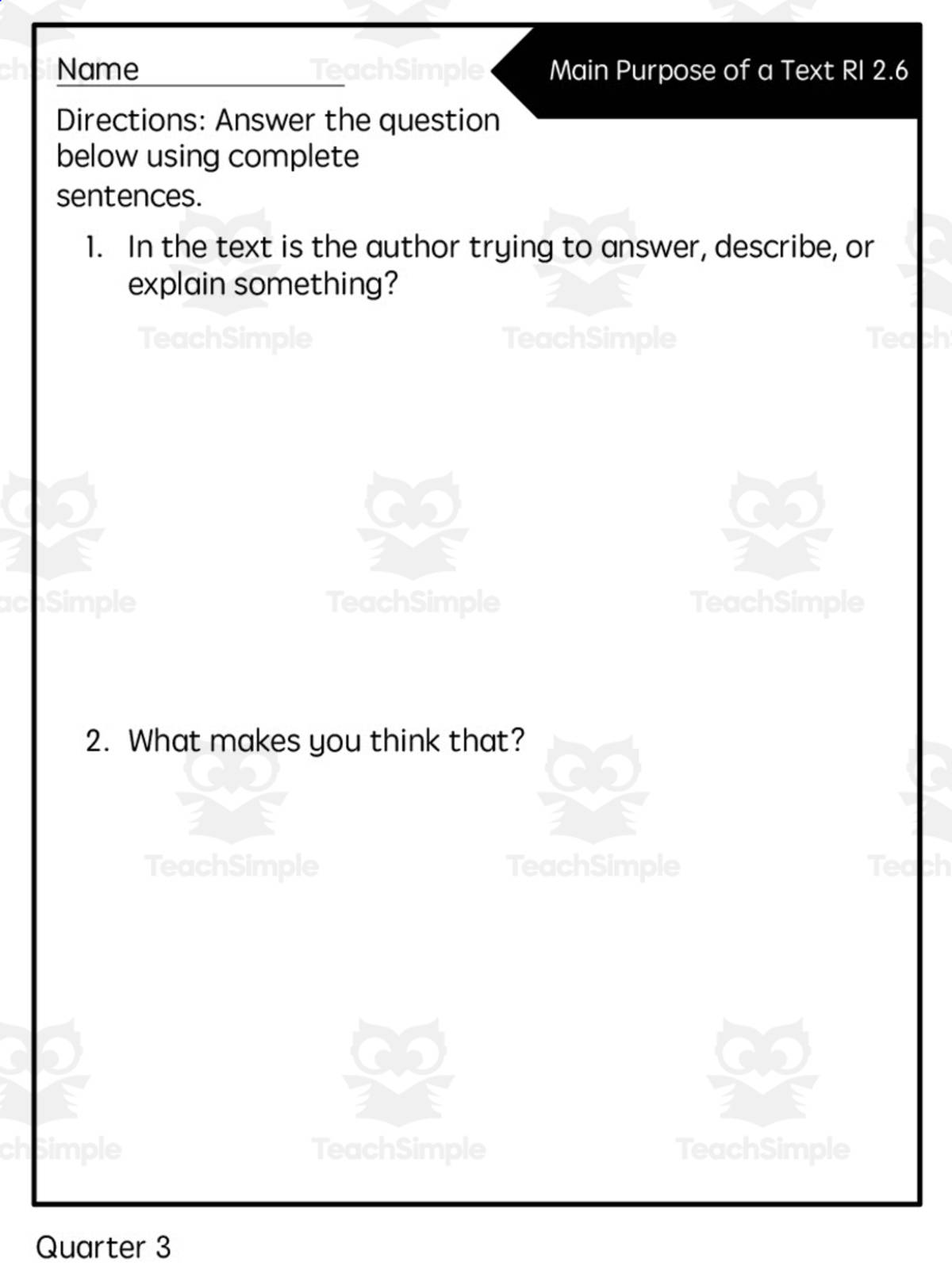 An educational teaching resource from Rebecca Hurd entitled Reading Quick Check: RI 2.6 Main Purpose of a Text - 3rd Quarter downloadable at Teach Simple.