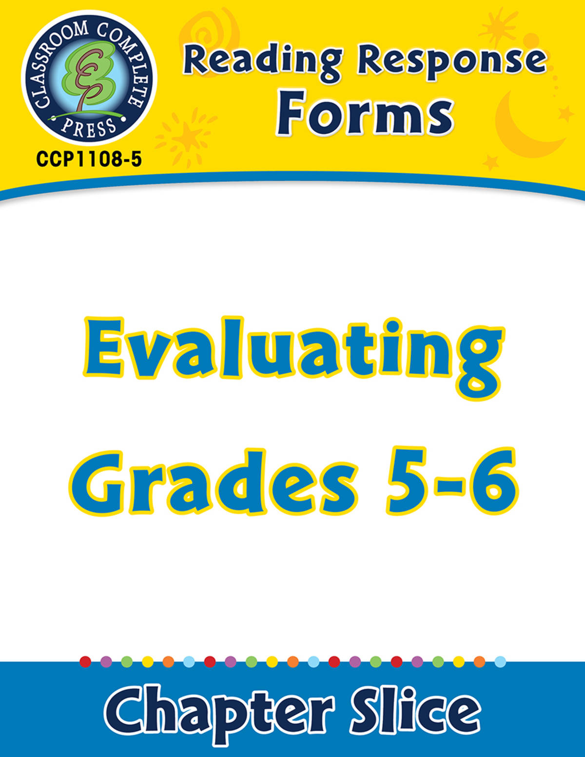 An educational teaching resource from Classroom Complete Press entitled Reading Response Forms: Evaluating Gr. 5-6 downloadable at Teach Simple.
