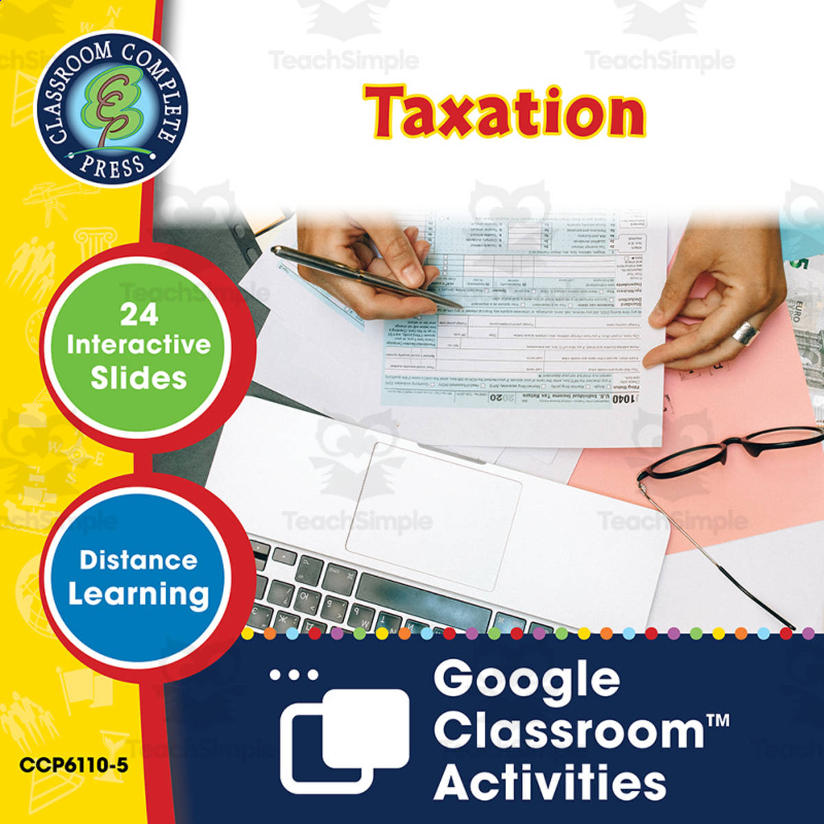 An educational teaching resource from Classroom Complete Press entitled Real World Life Skills - Financial Literacy Skills: Taxation - Google Slides Gr. 6-12+ (SPED) downloadable at Teach Simple.