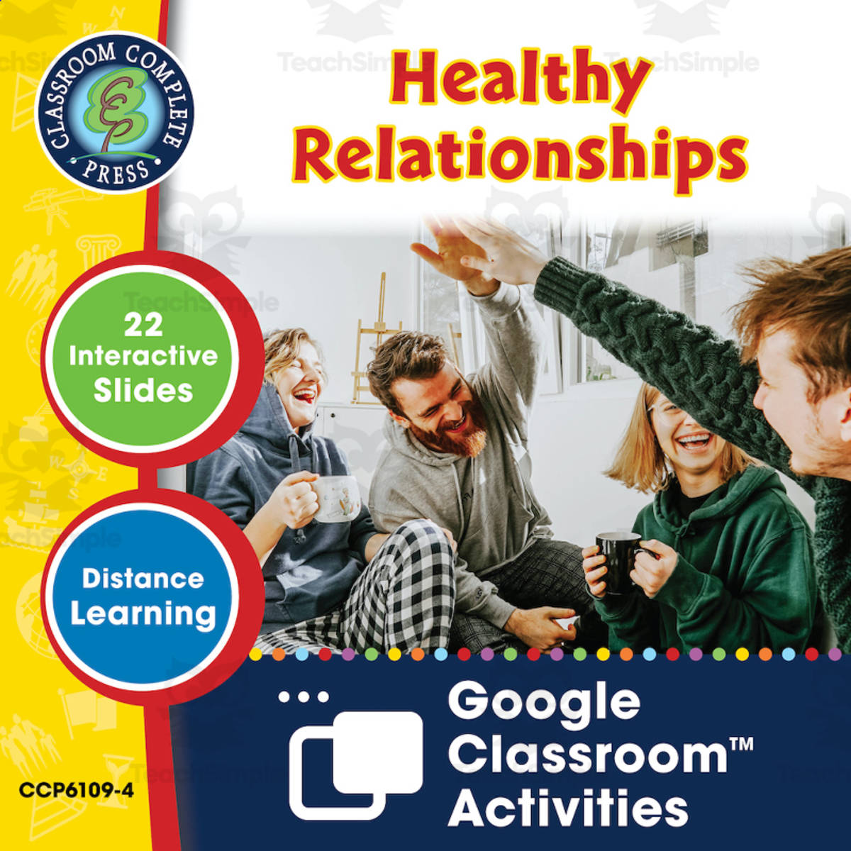 An educational teaching resource from Classroom Complete Press entitled Real World Life Skills - Self-Sustainability Skills: Healthy Relationships - Google Slides Gr. 6-12+ (SPED) downloadable at Teach Simple.
