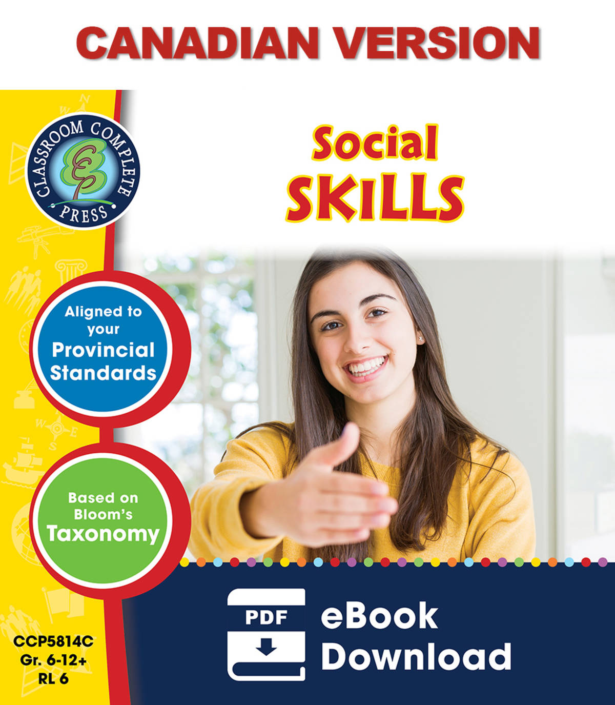An educational teaching resource from Classroom Complete Press entitled Real World Life Skills - Social Skills Gr. 6-12+ - Canadian Content downloadable at Teach Simple.