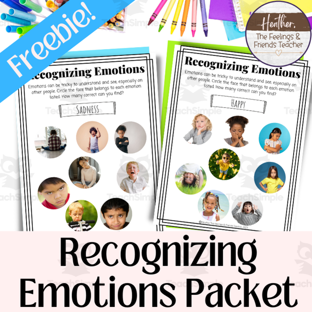 An educational teaching resource from The Feelings and Friends Teacher entitled Recognizing Emotions Through Facial Expressions Free Activity downloadable at Teach Simple.
