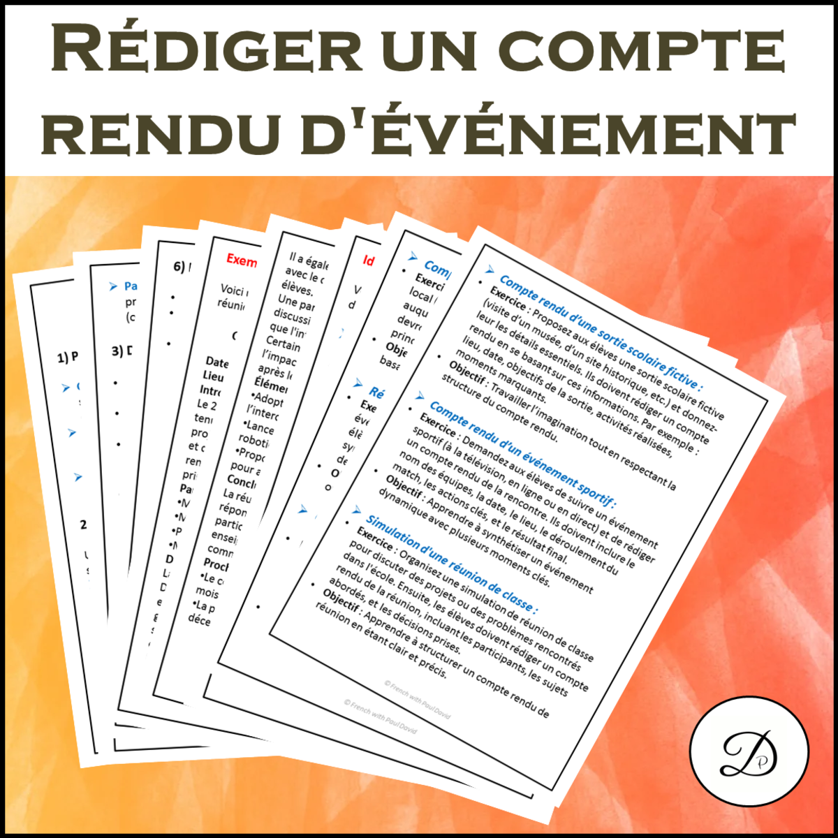 An educational teaching resource from French with Paul David entitled Rédiger un compte rendu d'événement downloadable at Teach Simple.
